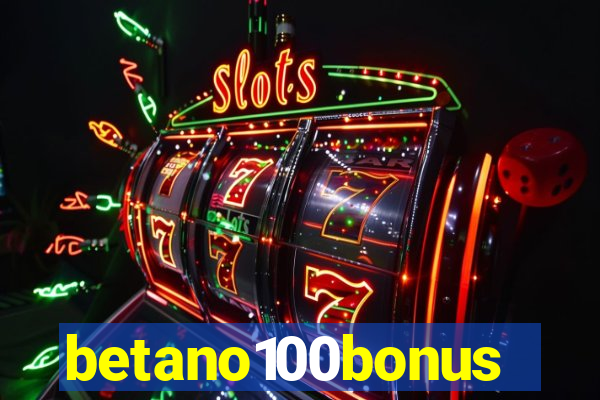 betano100bonus