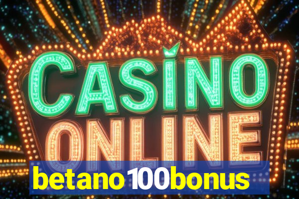 betano100bonus