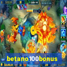 betano100bonus