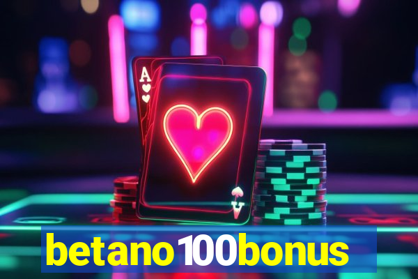 betano100bonus