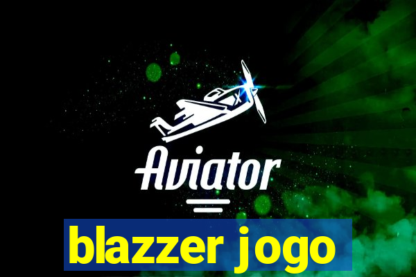 blazzer jogo