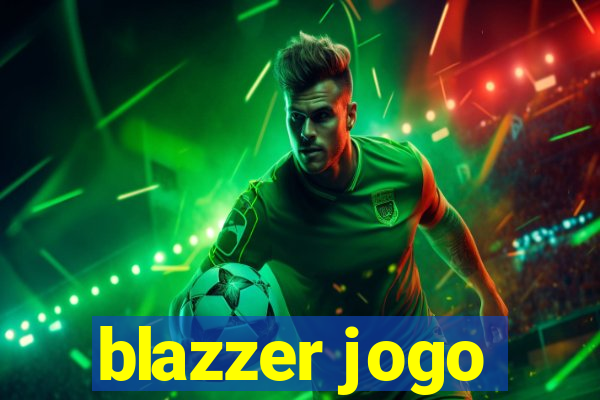 blazzer jogo