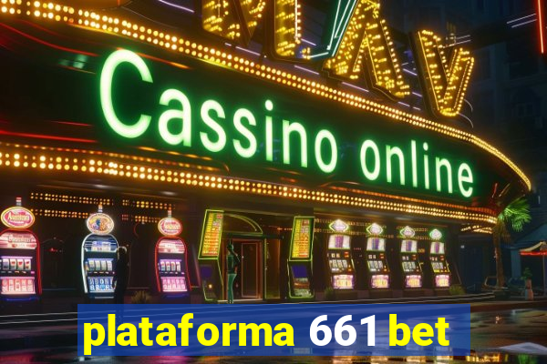 plataforma 661 bet