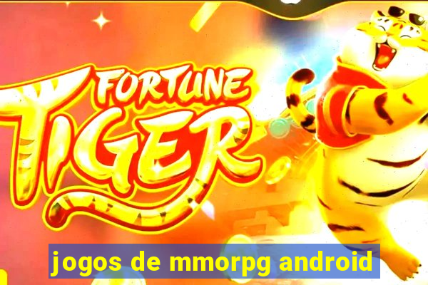 jogos de mmorpg android