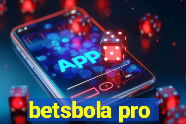 betsbola pro