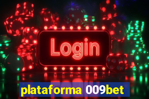 plataforma 009bet