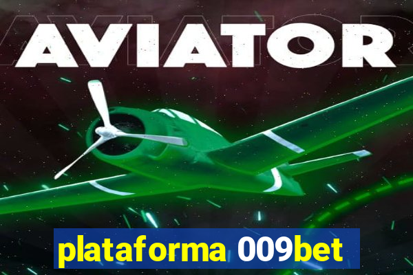 plataforma 009bet