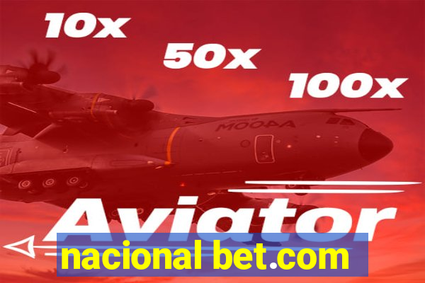 nacional bet.com