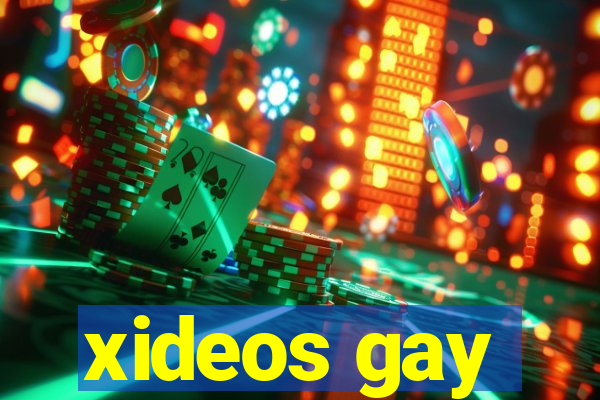 xideos gay