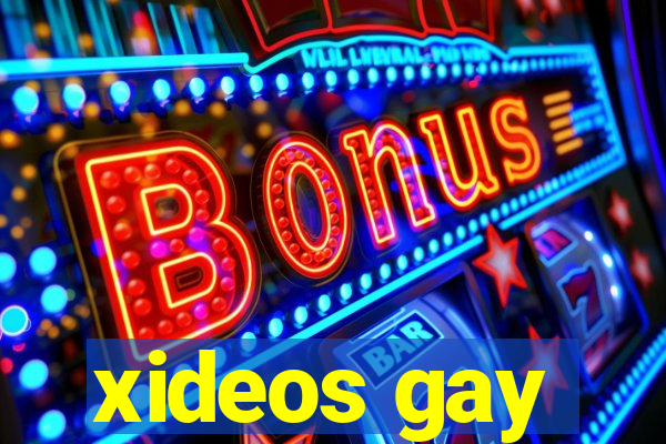 xideos gay