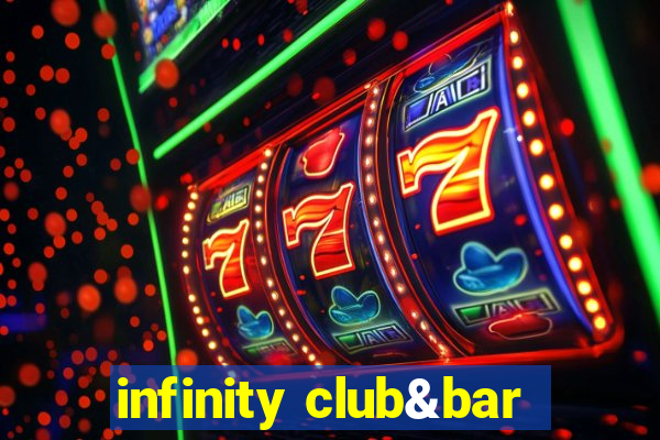 infinity club&bar