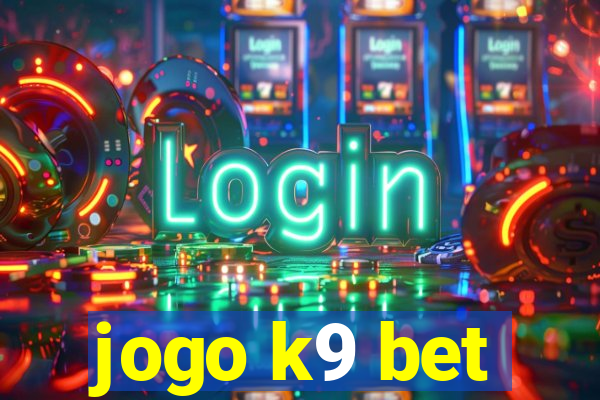 jogo k9 bet