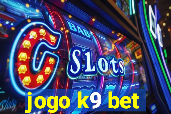 jogo k9 bet