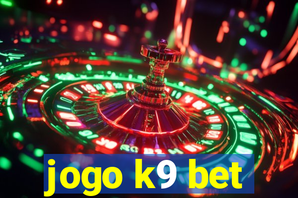 jogo k9 bet