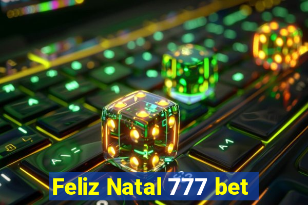 Feliz Natal 777 bet