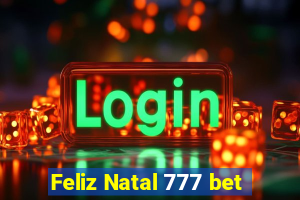 Feliz Natal 777 bet