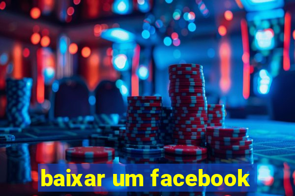 baixar um facebook