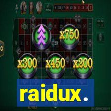 raidux.