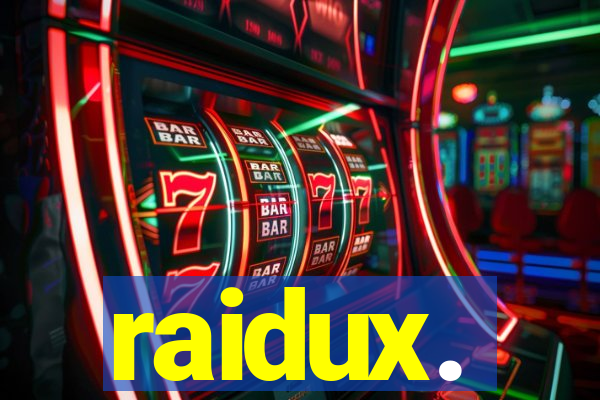 raidux.