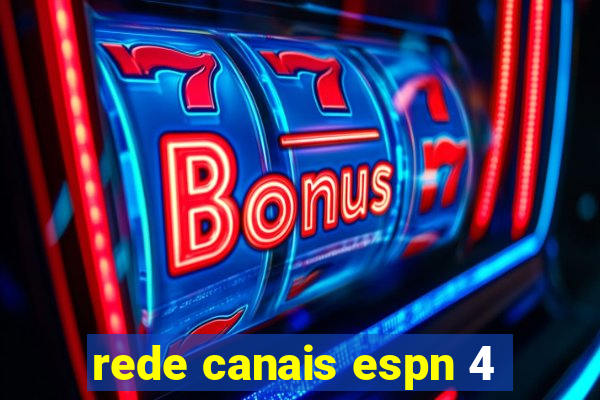 rede canais espn 4