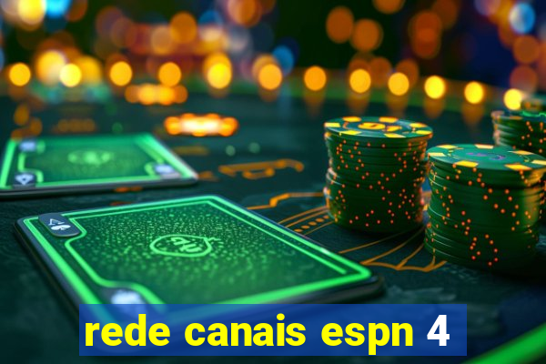 rede canais espn 4