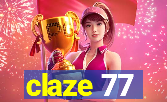 claze 77