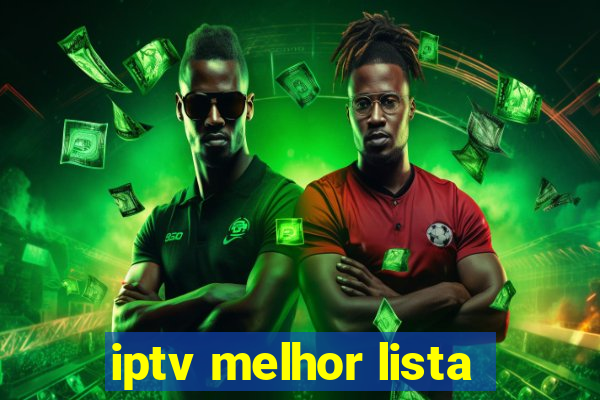 iptv melhor lista