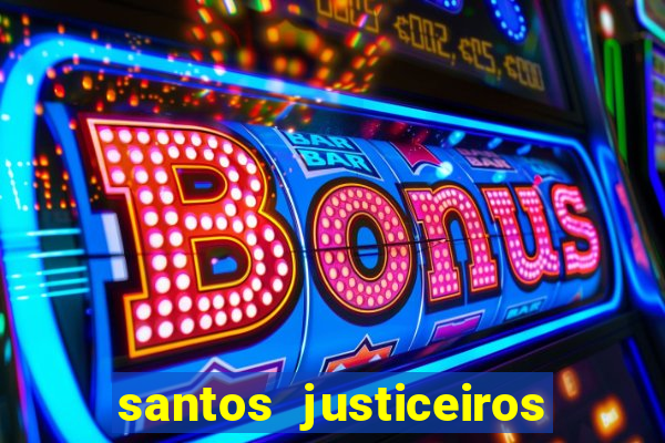 santos justiceiros 2 dublado torrent