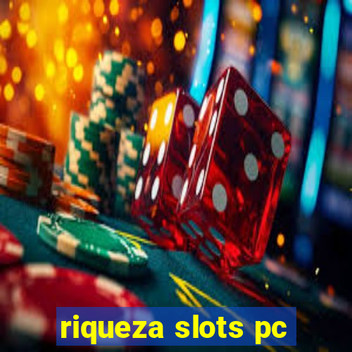 riqueza slots pc