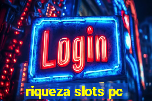 riqueza slots pc