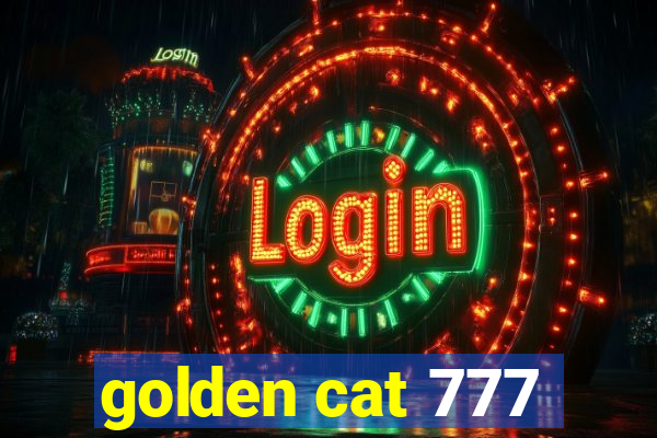 golden cat 777