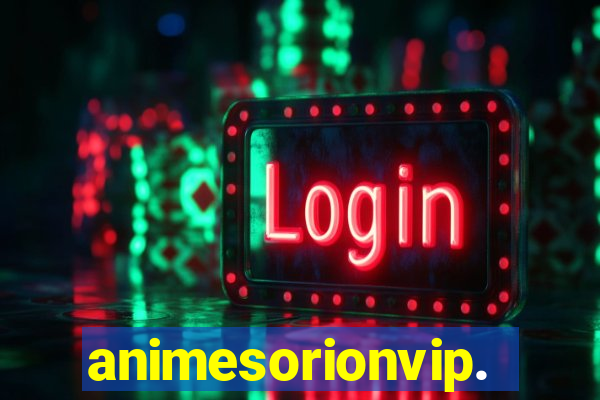 animesorionvip.net