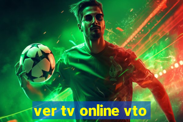 ver tv online vto