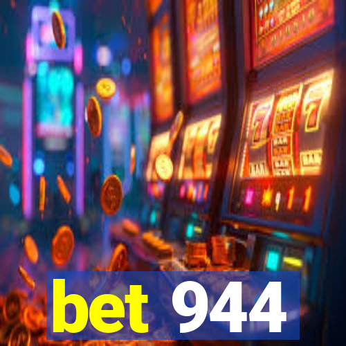 bet 944