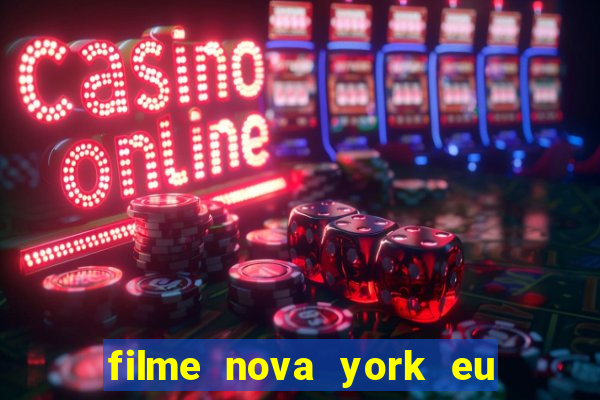 filme nova york eu te amo