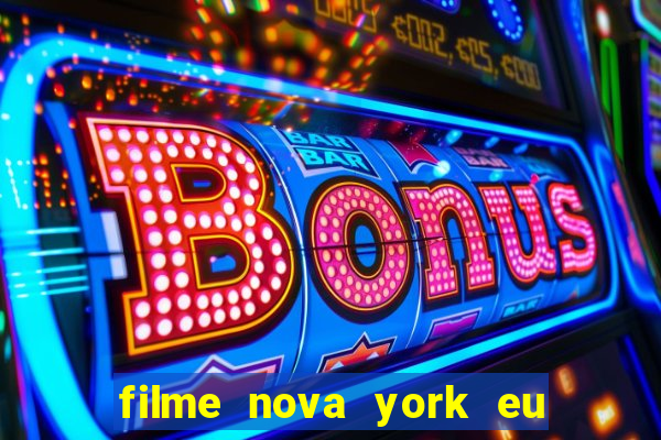 filme nova york eu te amo