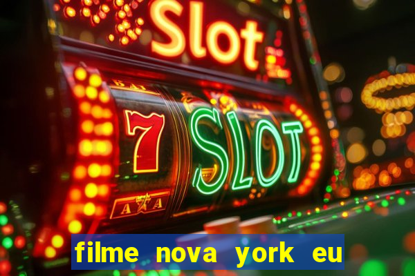 filme nova york eu te amo