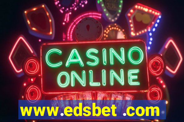 www.edsbet .com