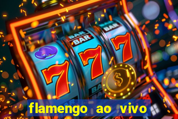 flamengo ao vivo multi canais