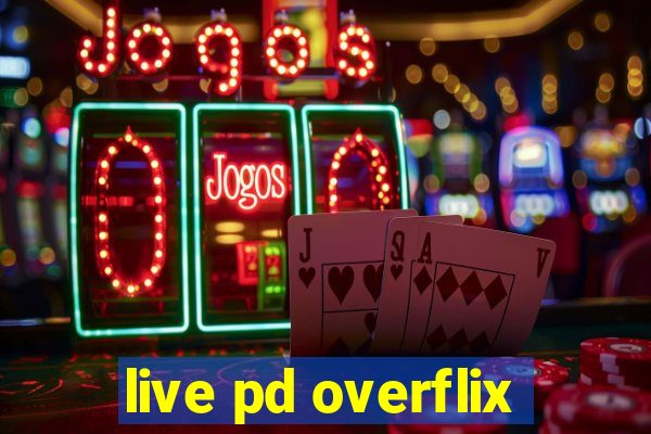 live pd overflix