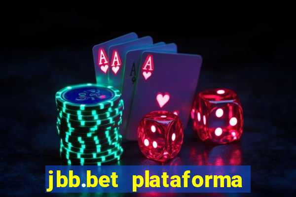 jbb.bet plataforma de jogos