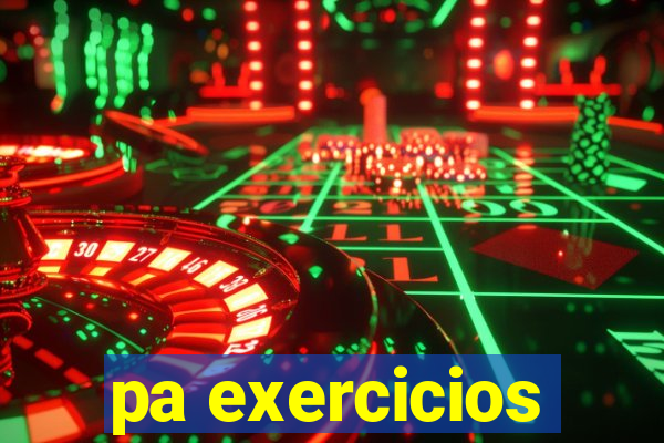 pa exercicios