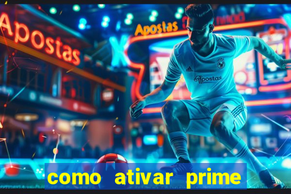 como ativar prime video tim