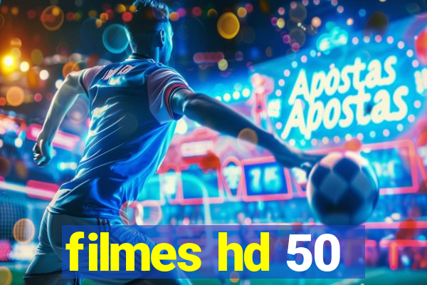 filmes hd 50