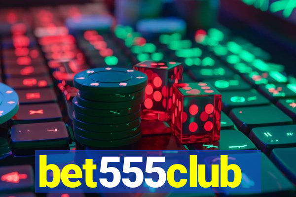 bet555club