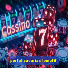 portal zacarias lomotif