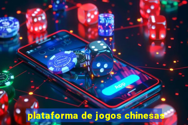 plataforma de jogos chinesas