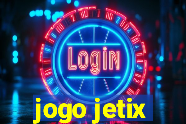 jogo jetix