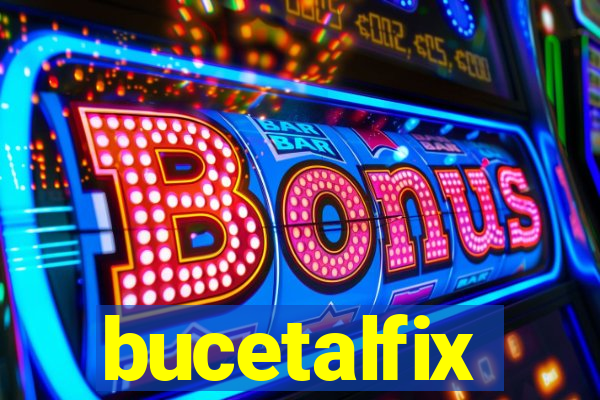 bucetalfix