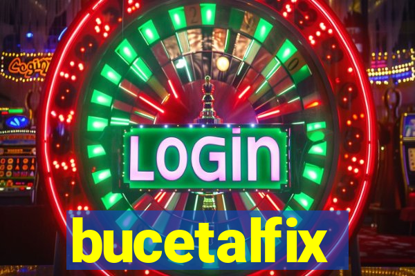 bucetalfix